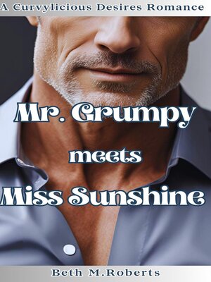 cover image of Mr. Grumpy meets Miss Sunshine